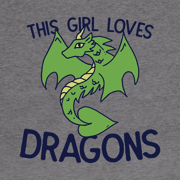 This girl Loves Dragons by bubbsnugg